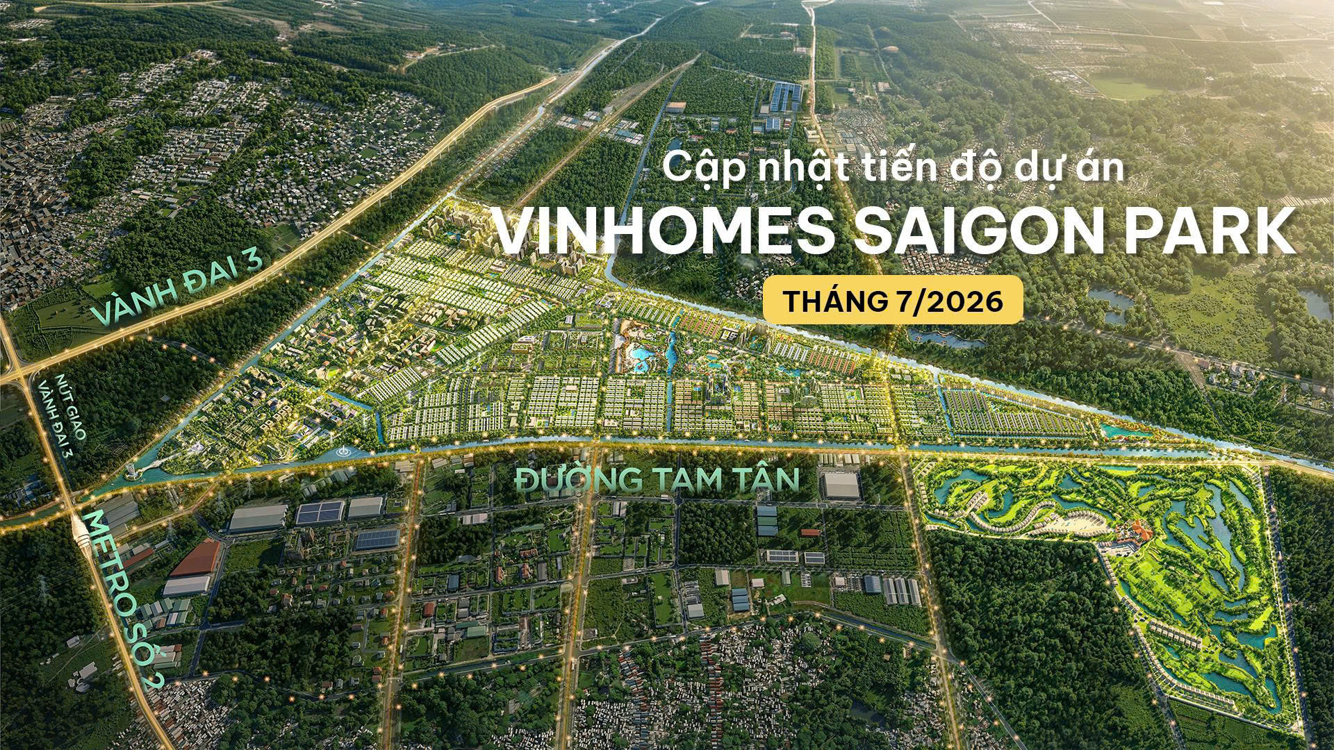Tiến độ Vinhomes Saigon Park tháng 07/2026